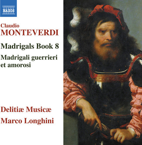 Monteverdi / Musicae / Longhini: Claudio Monteverdi: Madrigals, Book 8