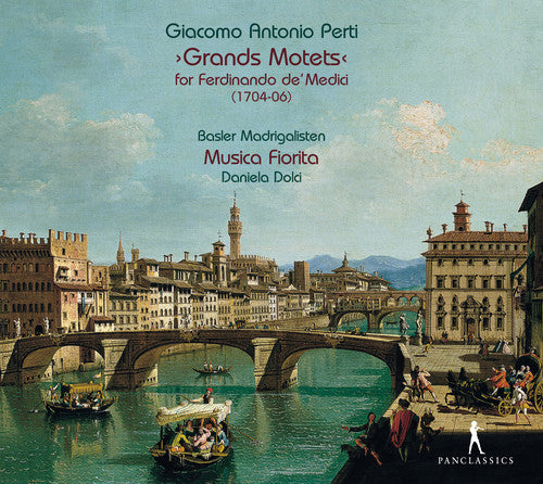 Madrigalisten / Musica Fiorita / Dolci: Grand Motets for Ferdinando de' Medici