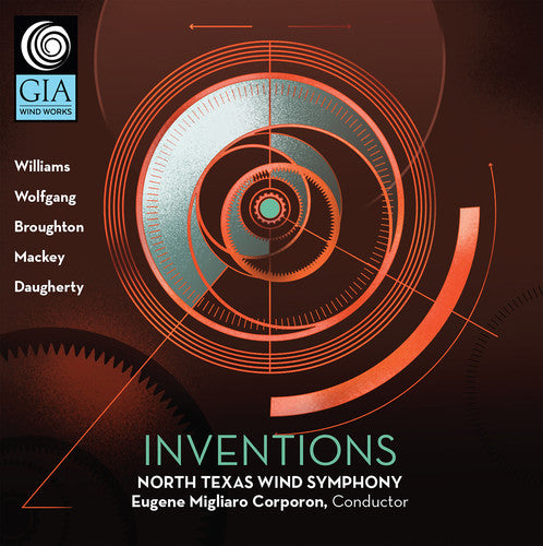 Broughton / Daugherty / Mackey: Inventions North Texas Wind Symphony