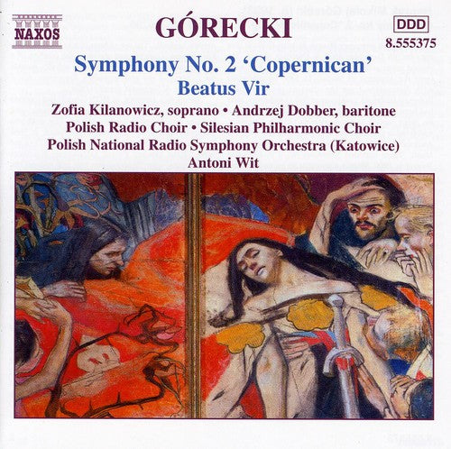 Gorecki / Kilanowicz / Dobber / Wit: Symphony 2: Copernican / Beatus Vir Op 38