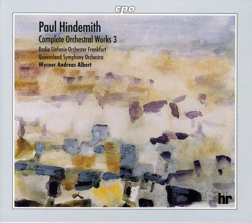 Hindemith / Albert / Radio So Frankfurt: Complete Orchestral Works 3