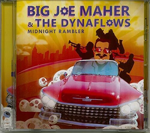 Big Joe Maher & the Dynaflows: Midnight Rambler