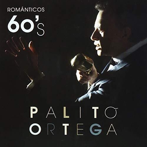 Ortega, Palito: Romanticos 60's