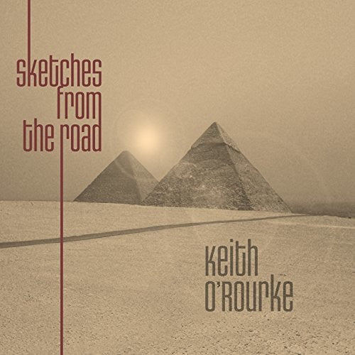 O Rourke, Keith: Sketches From The Road