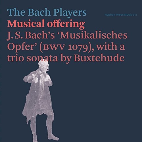 Bach Players: Bach: Musical Offering