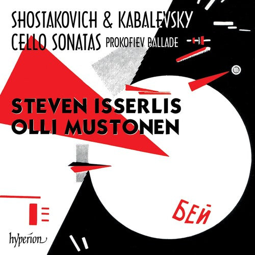 Isserlis, Steven: Shostakovich & Kabalevsky: Cello Sonatas