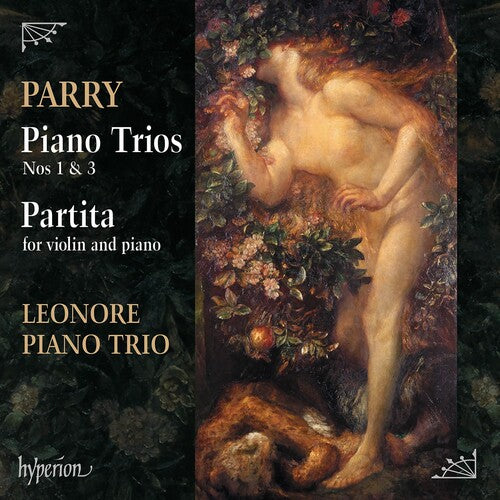 Leonore Piano Trio: Parry: Piano Trios Nos.1 & 3, Partita In D Minor