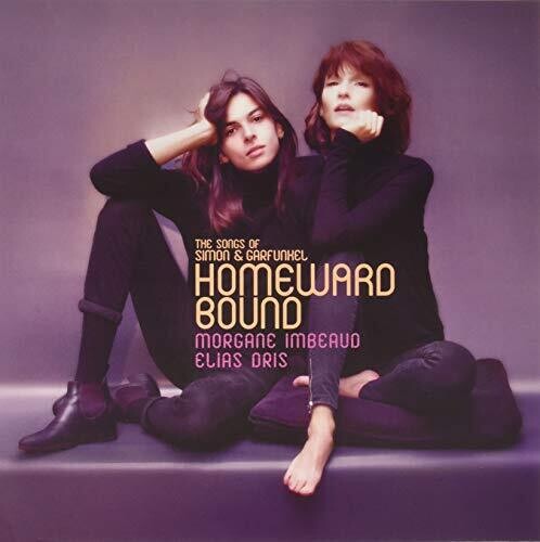 Imbeaud, Morgane: Homeward Bound: Songs Of Simon & Garfunkel