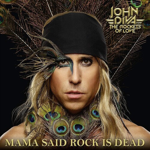 Diva, John & the Rockets of Love: Mama Said Rock Is Dead