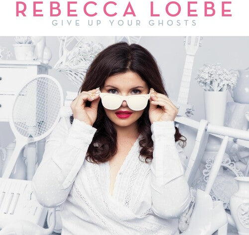 Loebe, Rebecca: Give Up Your Ghosts