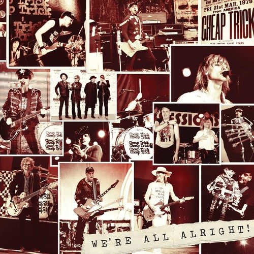 Cheap Trick: We're All Alright!