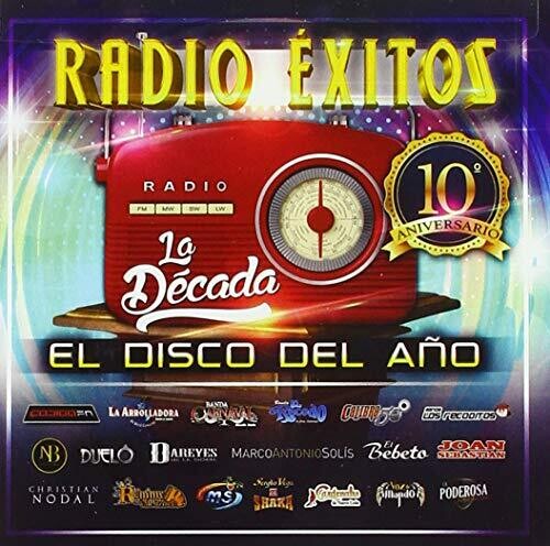 Radio Exitos La Decada El Disco Del Ano / Var: Radio Exitos. La Decada. El Disco Del Ano (Various Artists)