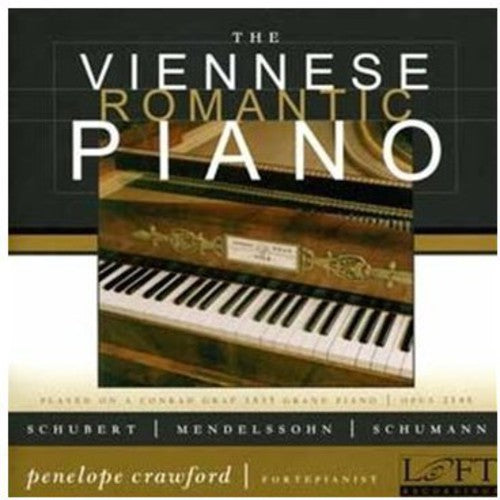 Schubert / Mendelssohn / Schumann / Crawford: Viennese Romantic Piano