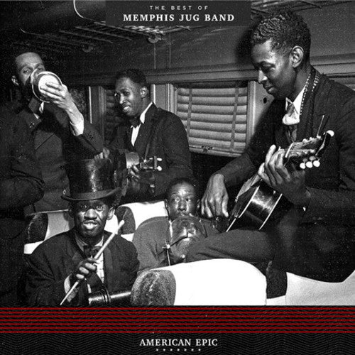 Memphis Jug Band: American Epic: The Best Of Memphis Jug Band