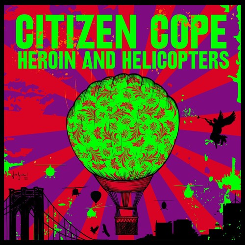 Citizen Cope: Heroin & Helicopters