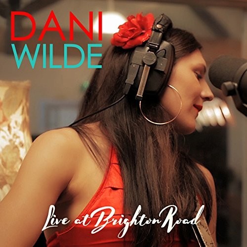 Wilde, Dani: Live At Brighton Road