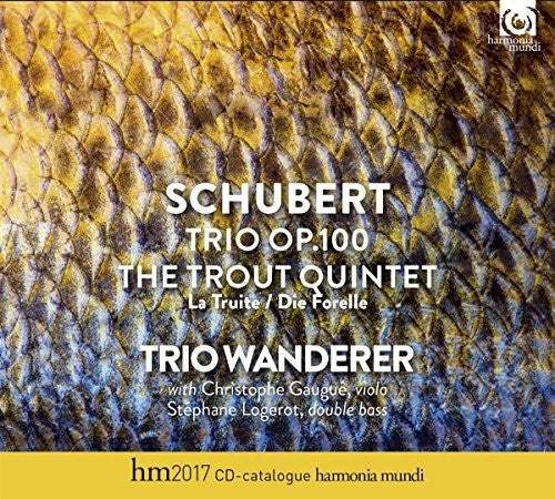 Schubert / Trio Wanderer: Schubert: Piano Trio Op. 100, Trout Quintet