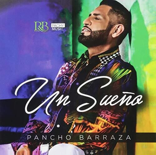 Pancho Barraza: Un Sueno