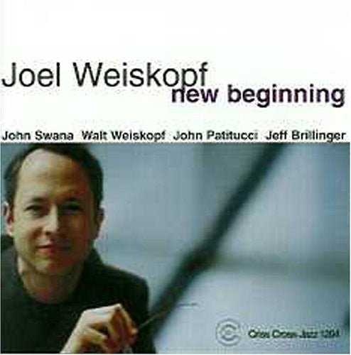 Joel Weiskopf Quintet: New Beginning