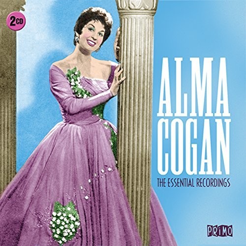 Cogan, Alma: Essential Recordings