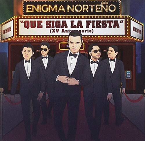 Enigma Norteno: Que Siga La Fiesta