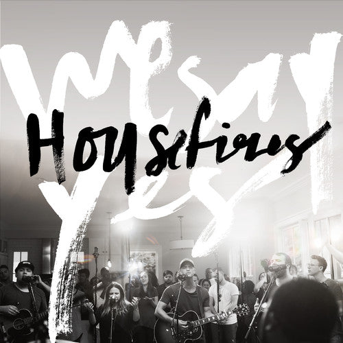 Housefires: We Say Yes