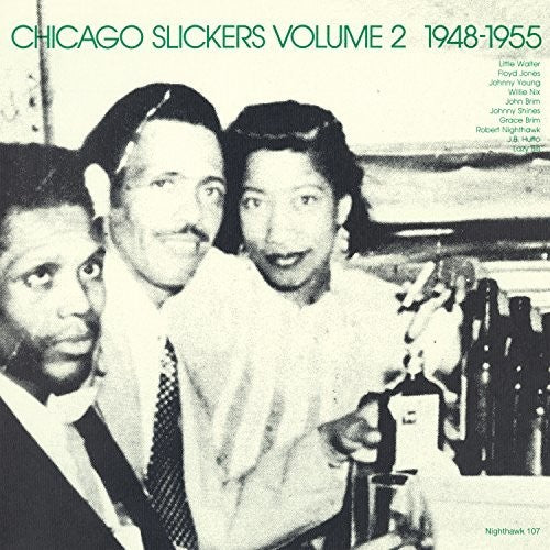 Chicago Slickers Vol.2 1948-1955 / Various: Chicago Slickers Vol.2 1948-1955 / Various