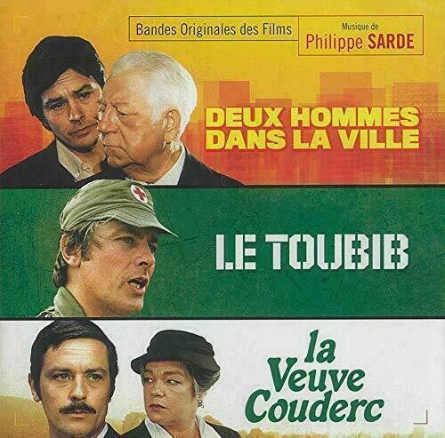 Sarde, Philippe: Deux Hommes Dans La Ville (Two Men in Town) / Le Toubib (The Medic) / La Veuve Couderc (Original Soundtracks)