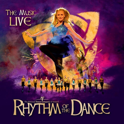 National Dance Company of Ireland: Rhythm Of The Dance: The Music