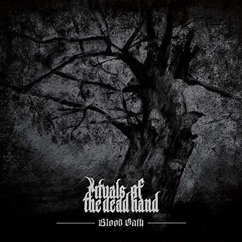 Rituals of the Dead Hand: Blood Oath