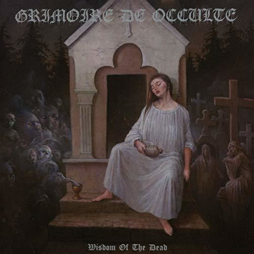 Grimoire De Occulte: Wisdom Of The Dead