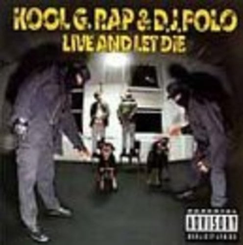 Kool G Rap & DJ Polo: Live & Let Die