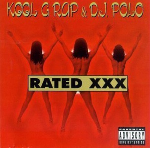 Kool G Rap & DJ Polo: Rated Xxx