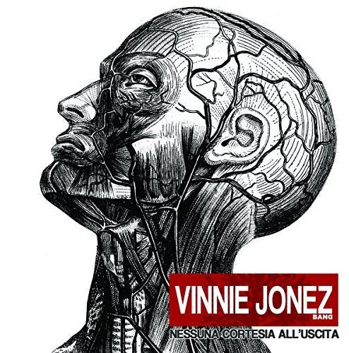 Jonez, Vinnie Band: Nessuna Cortesia All'Uscita