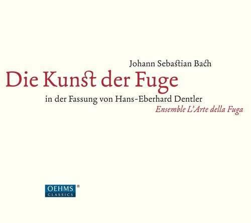 Bach, J.S. / Ensemble L'Arte Della Fuga: Bach: Die Kunst der Fuge