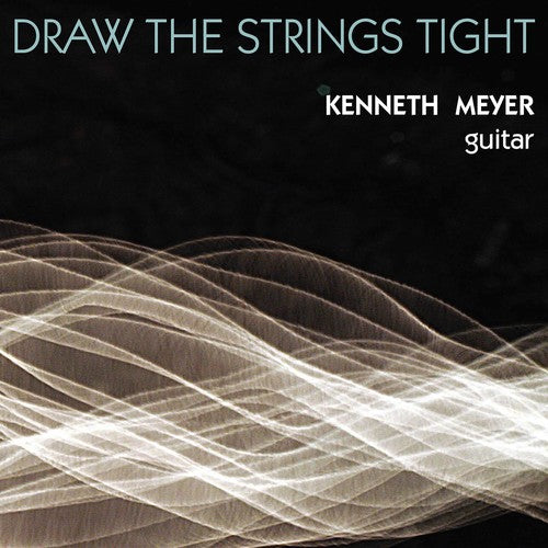 Ernste / Henze / Hill / Jones / Meyer: Draw the Strings Tight