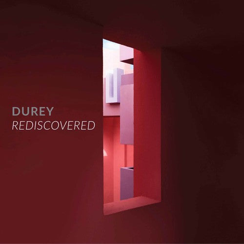 Durey / Burden / Dueck / Outlaw / Blumberg: Durey: Rediscovererd