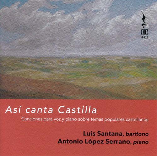 Arabaolaza / Gombau / Guridi / Santana / Serrano: Asi canta Castilla
