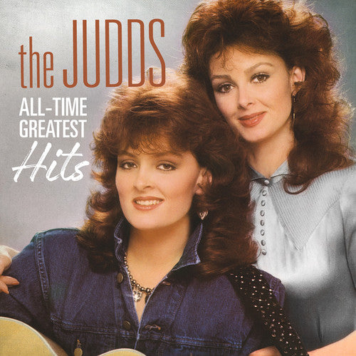 Judds: All-Time Greatest Hits