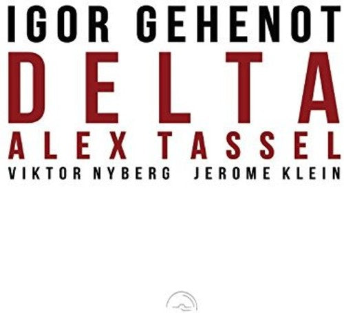 Gehenot, Igor / Tassel, Alex / Klein, Jerome: Delta