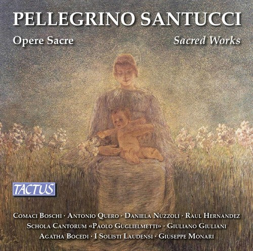 Santucci / Hernandez / Bocedi: Pellegrino Santucci: Sacred Works