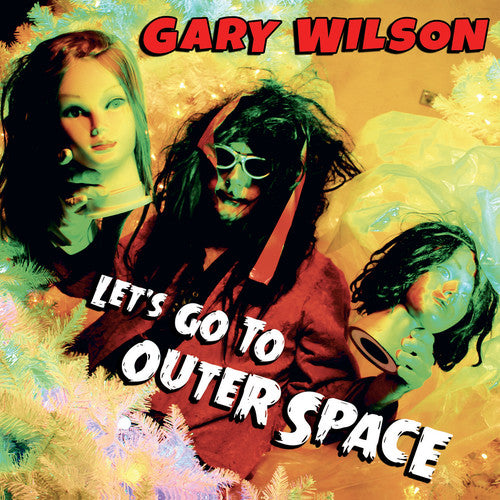 Wilson, Gary: Let's Go To Outer Space