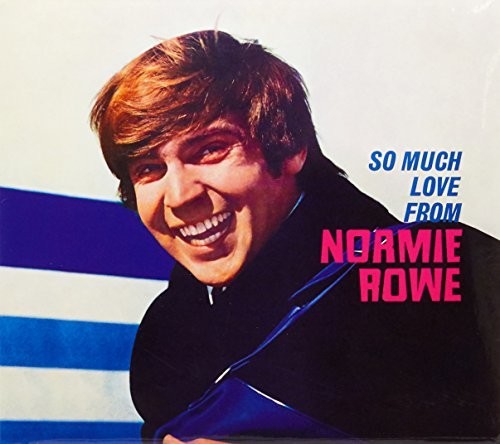 Rowe, Normie: So Much Love From Normie Rowe