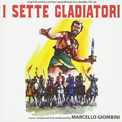 Giombini, Marcello: I Sette Gladiatori (Gladiators Seven) (Original Soundtrack)