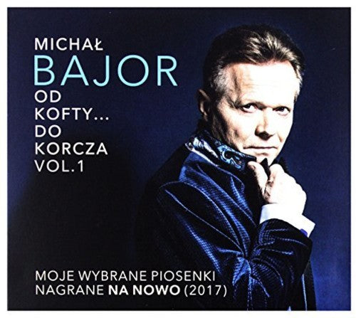 Bajor, Michal: Od Kofty Do Korcza Vol 1