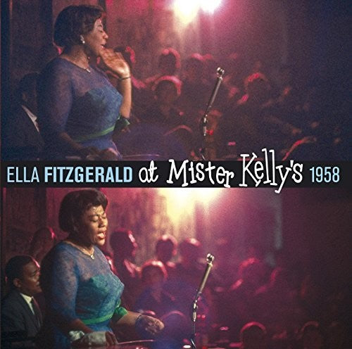 Fitzgerald, Ella: At Mister Kelly's 1958 + 7 Bonus Tracks