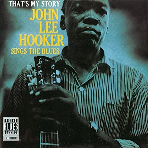 Hooker, John Lee: That's My Story: John Lee Hooker Sings The Blues