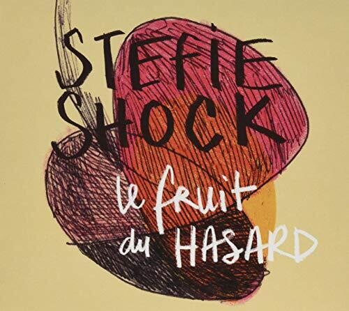 Shock, Stefie: Le Fruit Du Hasard