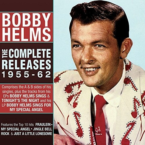 Helms, Bobby: Bobby Helms - The Complete Releases 1955-62