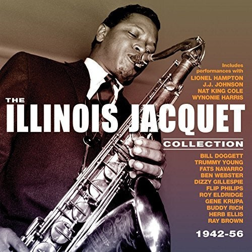 Illinois Jacquet: Illinois Jacquet - Collection: 1942-56
